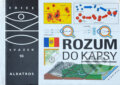 Kniha: Rozum do kapsy : malá encyklopedie (). , 1995 Kniha: Rozum do kapsy : malá encyklopedie (). , 1995