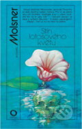 Kniha: Stín lotosového květu (Michael Molsner). Svoboda, 1986 Kniha: Stín lotosového květu (Michael Molsner). Svoboda, 1986