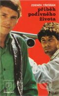 Kniha: Příběh podivného života (Zdeněk Třešňák). Naše vojsko, 1981 Kniha: Příběh podivného života (Zdeněk Třešňák). Naše vojsko, 1981