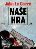 Kniha: Naše hra (John Le Carré). , 1996 Kniha: Naše hra (John Le Carré). , 1996