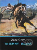 Kniha: Tajemný jezdec (Zane Grey). , 1992 Kniha: Tajemný jezdec (Zane Grey). , 1992