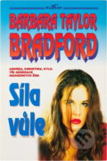 Kniha: Síla vůle (Barbara Taylor Bradford). Alpress, 1993 Kniha: Síla vůle (Barbara Taylor Bradford). Alpress, 1993