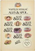 Kniha: Aleš & spol. : pro čtenáře od 9 let (Vojtěch Steklač). , 1989 Kniha: Aleš & spol. : pro čtenáře od 9 let (Vojtěch Steklač). , 1989