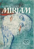 Kniha: Mirjam (Luise Rinser). Vyšehrad, 1989 Kniha: Mirjam (Luise Rinser). Vyšehrad, 1989