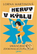 Kniha: Nervy v kýblu (Lorna Martin). , 2008 Kniha: Nervy v kýblu (Lorna Martin). , 2008