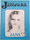 Kniha: Jana (Vlasta Javořická). Kamélie, 1991 Kniha: Jana (Vlasta Javořická). Kamélie, 1991