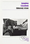 Kniha: Obhorený strom (Dymphna Cusack). , 1976 Kniha: Obhorený strom (Dymphna Cusack). , 1976