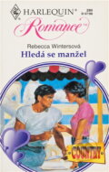 Kniha: Hledá se manžel (Rebecca Winters). Harlequin, 1998 Kniha: Hledá se manžel (Rebecca Winters). Harlequin, 1998