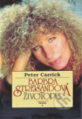 Kniha: Barbra Streisandová : životopis (Peter Carrick). OLDAG, 1994 Kniha: Barbra Streisandová : životopis (Peter Carrick). OLDAG, 1994