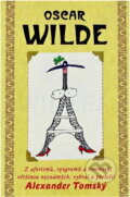 Kniha: Moudrost a vtip Oscara Wildea (Oscar Wilde). , 2008 Kniha: Moudrost a vtip Oscara Wildea (Oscar Wilde). , 2008