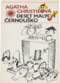 Kniha: Deset malých černoušků (Agatha Christie). Knižní klub, 1995 Kniha: Deset malých černoušků (Agatha Christie). Knižní klub, 1995