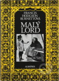 Kniha: Malý lord (Frances Hodgson Burnett). , 1991 Kniha: Malý lord (Frances Hodgson Burnett). , 1991