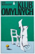 Kniha: Klub omylných (Jana Moravcová). , 1983 Kniha: Klub omylných (Jana Moravcová). , 1983