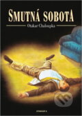 Kniha: Smutná sobota (Otakar Chaloupka). Otakar II., 2000 Kniha: Smutná sobota (Otakar Chaloupka). Otakar II., 2000