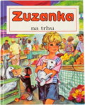 Kniha: Zuzanka na trhu (Gilberte Millour). , 1992 Kniha: Zuzanka na trhu (Gilberte Millour). , 1992