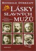 Kniha: Lásky slavných mužů : čtrnáct necenzurovaných biografií (Reinhold Dörrzapf). , 1998 Kniha: Lásky slavných mužů : čtrnáct necenzurovaných biografií (Reinhold Dörrzapf). , 1998