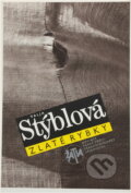 Kniha: Zlaté rybky (Valja Stýblová). Československý spisovatel, 1988 Kniha: Zlaté rybky (Valja Stýblová). Československý spisovatel, 1988