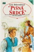 Kniha: Pyšná srdce : Svár citu a hrdosti (Leni Behrendt). Ivo Železný, 1993 Kniha: Pyšná srdce : Svár citu a hrdosti (Leni Behrendt). Ivo Železný, 1993