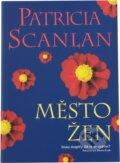 Kniha: Město žen (Patricia Scanlan). , 2000 Kniha: Město žen (Patricia Scanlan). , 2000