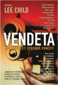 Kniha: Vendeta : jednadvacet způsobů pomsty (BB/art). BB/art, 2015 Kniha: Vendeta : jednadvacet způsobů pomsty (BB/art). BB/art, 2015