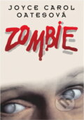 Kniha: Zombie (Alice Rychetníková a Joyce Carol Oates). Mustang, 1996 Kniha: Zombie (Alice Rychetníková a Joyce Carol Oates). Mustang, 1996