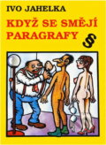 Kniha: Když se smějí paragrafy (Ivo Jahelka). Madagaskar, 1994 Kniha: Když se smějí paragrafy (Ivo Jahelka). Madagaskar, 1994