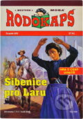 Kniha: Šibenice pro Laru (Jack Morton). Moba, 2009 Kniha: Šibenice pro Laru (Jack Morton). Moba, 2009