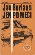 Kniha: Jen po meči (Jan Burian). Naše vojsko, 1986 Kniha: Jen po meči (Jan Burian). Naše vojsko, 1986