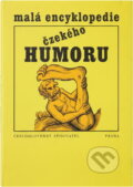 Kniha: Malá encyklopedie českého humoru (Radko Pytlík). Československý spisovatel, 1982 Kniha: Malá encyklopedie českého humoru (Radko Pytlík). Československý spisovatel, 1982