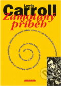 Kniha: Zamotaný příběh (Lewis Carroll). , 2001 Kniha: Zamotaný příběh (Lewis Carroll). , 2001
