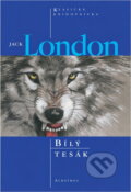 Kniha: Bílý tesák (Jack London). , 2003 Kniha: Bílý tesák (Jack London). , 2003