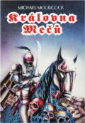 Kniha: Královna Mečů (Michael Moorcock). , 1992 Kniha: Královna Mečů (Michael Moorcock). , 1992