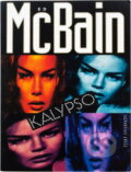 Kniha: Kalypso : příběh z 87. policejního revíru (Ed McBain). Český spisovatel, 1997 Kniha: Kalypso : příběh z 87. policejního revíru (Ed McBain). Český spisovatel, 1997