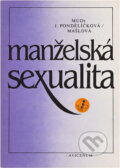 Kniha: Manželská sexualita (Jaroslava Pondělíčková-Mašlová). , 1987 Kniha: Manželská sexualita (Jaroslava Pondělíčková-Mašlová). , 1987