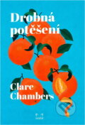 Kniha: Drobná potěšení (Clare Chambers). , 2022 Kniha: Drobná potěšení (Clare Chambers). , 2022