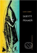 Kniha: Skrytý prameň (Ľudo Zúbek). Tatran, 1967 Kniha: Skrytý prameň (Ľudo Zúbek). Tatran, 1967