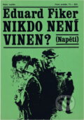 Kniha: Nikdo není vinen? (Eduard Fiker). Naše vojsko, 1969 Kniha: Nikdo není vinen? (Eduard Fiker). Naše vojsko, 1969