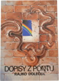 Kniha: Dopisy z Pontu (Rajko Doleček). , 1991 Kniha: Dopisy z Pontu (Rajko Doleček). , 1991