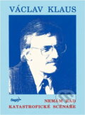 Kniha: Nemám rád katastrofické scénáře (Václav Klaus). Sagit, 1991 Kniha: Nemám rád katastrofické scénáře (Václav Klaus). Sagit, 1991