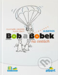 Kniha: Bob a Bobek na cestách (Pavel Šrut). , 2015 Kniha: Bob a Bobek na cestách (Pavel Šrut). , 2015