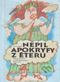 Kniha: Apokryfy z éteru (František Nepil). , 1989 Kniha: Apokryfy z éteru (František Nepil). , 1989