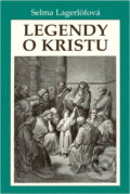 Kniha: Legendy o Kristu (Selma Lagerlöf). , 1999 Kniha: Legendy o Kristu (Selma Lagerlöf). , 1999