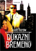 Kniha: Důkazní břemeno (Scott Turow). Knižní klub, 1994 Kniha: Důkazní břemeno (Scott Turow). Knižní klub, 1994
