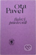 Kniha: Fialový poustevník (Ota Pavel). Kentaur, 1994 Kniha: Fialový poustevník (Ota Pavel). Kentaur, 1994