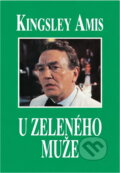 Kniha: U zeleného muže (Kingsley Amis). , 1993 Kniha: U zeleného muže (Kingsley Amis). , 1993