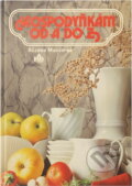 Kniha: Hospodyňkám od A do Z (Ružena Murgová). , 1988 Kniha: Hospodyňkám od A do Z (Ružena Murgová). , 1988