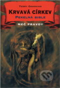 Kniha: Krvavá církev (Terry Goodkind). Classic, 1999 Kniha: Krvavá církev (Terry Goodkind). Classic, 1999