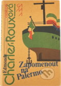 Kniha: Zapomenout na Palermo (Edmonde Charles-Roux). Odeon, 1986 Kniha: Zapomenout na Palermo (Edmonde Charles-Roux). Odeon, 1986