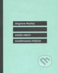 Kniha: Verše proti zdaňovaniu poézie (Zbigniew Machej). Drewo a srd, 2015 Kniha: Verše proti zdaňovaniu poézie (Zbigniew Machej). Drewo a srd, 2015