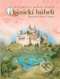 Kniha: Bojnickí búbeli (Katarína Mikolášová). Matica slovenská, 2015 Kniha: Bojnickí búbeli (Katarína Mikolášová). Matica slovenská, 2015